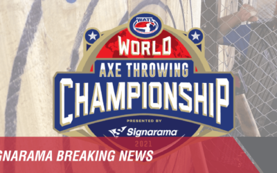 Resource Library Signarama Celebrates Third Consecutive Year as Title Sponsor for World Axe Throwing League Championship